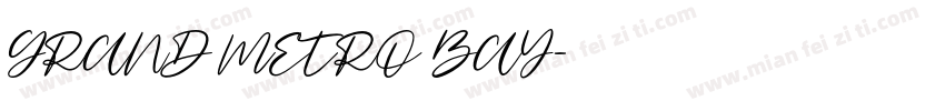 GRAND METRO BAY字体转换
